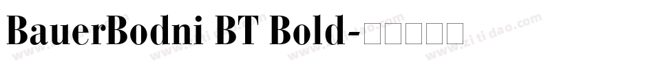 BauerBodni BT Bold字体转换